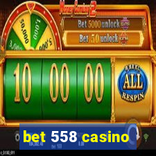bet 558 casino